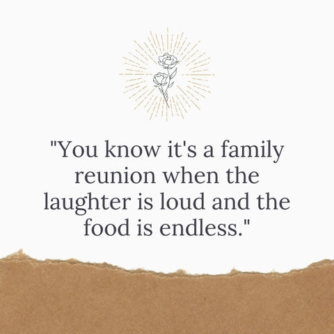A minimalist design paired with family reunion quotes captures the essence of shared memories.