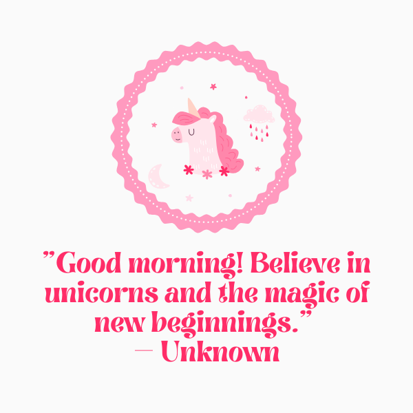 Start your day on a whimsical note with a delightful collection of good morning unicorn quotes.