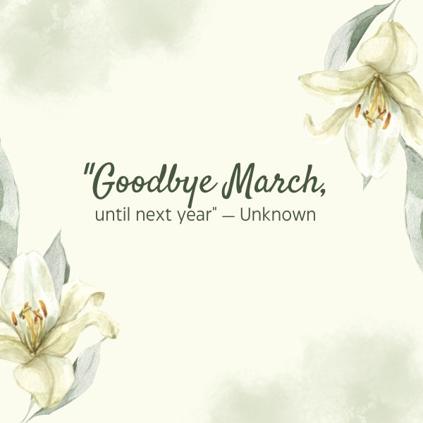 Bid farewell to March with heartfelt and reflective quotes as the month comes to an end.