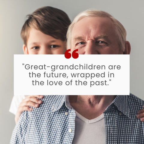 A heartwarming grandchildren quotes next to a grandfather and great-grandchild, honoring family legacy.