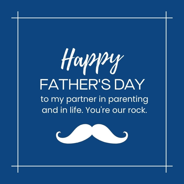 Simple and classy Father's Day card honoring husband as the rock of the family.