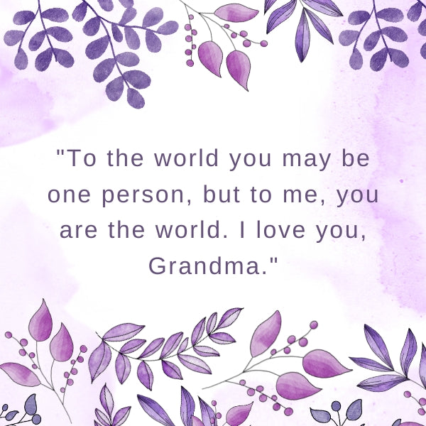 Loving quote for grandma surrounded by soft purple flora, expressing deep familial love.