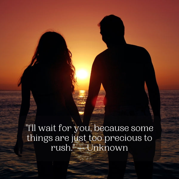 Sentimental quotes like “I will wait for you” capture the essence of true love's patience.