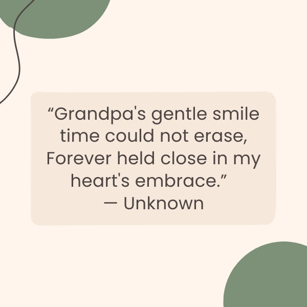 Poem from a granddaughter about the loss of grandfather quotes, cherishing his smile.