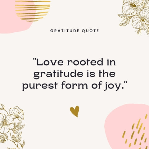 Grateful hearts foster deepest connections in love with gratitude quotes.