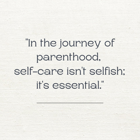 Mental health quotes recognize the crucial role of self-care in the challenging journey of parenting.
