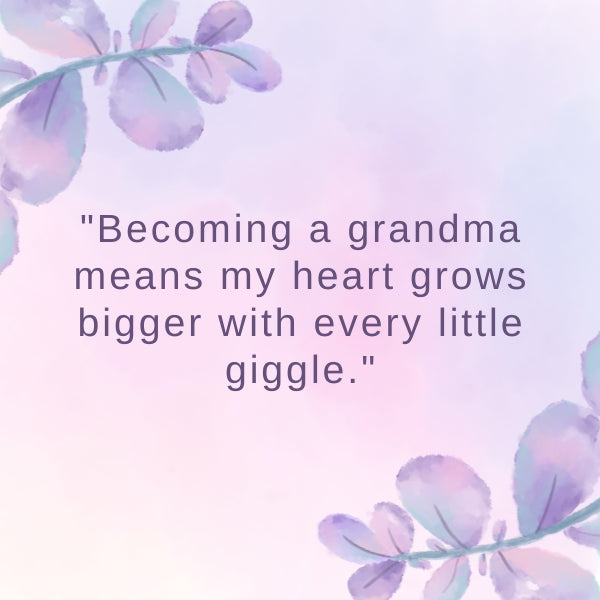 A joyful new grandma quote surrounded by a soft pastel floral motif celebrating the new chapter.