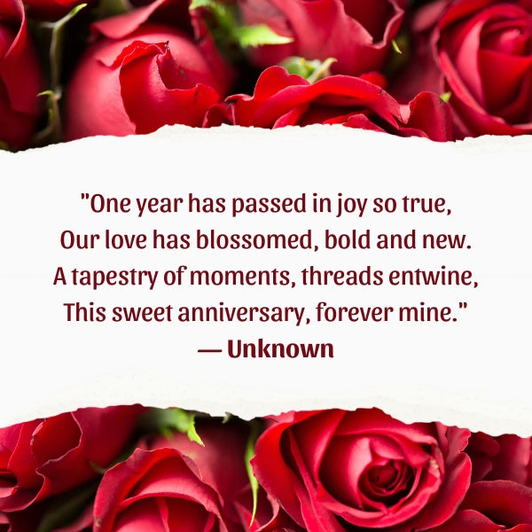 Roses surround a poem celebrating a happy 1 year anniversary.