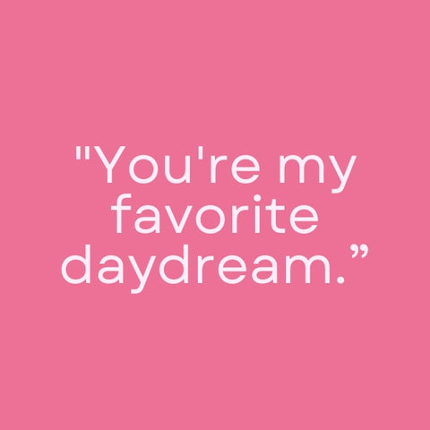 Dreamy sky backdrop with a whimsical quote perfect for secret crush quotes for him.