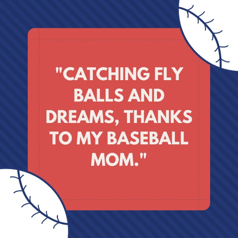 An image exuding the sweetness of baseball mom sentiments in a succinct quote.