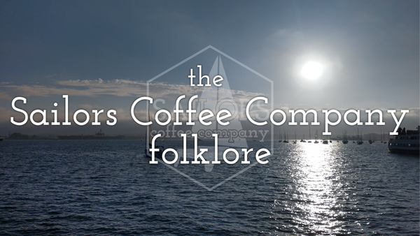 The Sailors Coffee Company Folklore