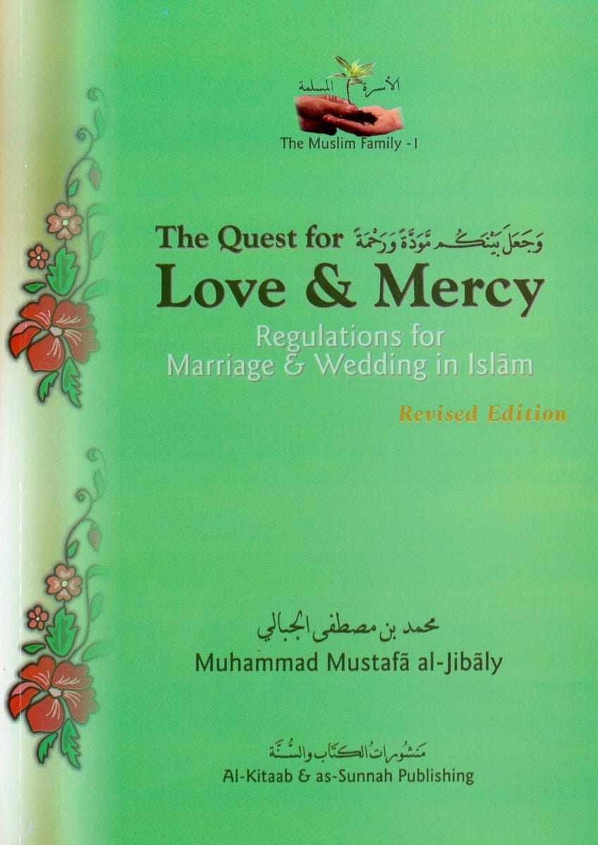 The Muslim Family Book 1 Revised) The Quest For Love & Mercy ...