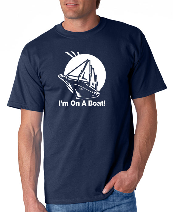 I'm On a Boat T-shirt - I'm On a Boat Tee - SNL T-shirt – DesignerTeez