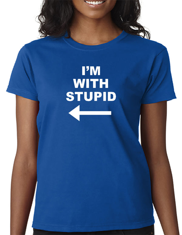 I'm With Stupid (next to me) T-shirt – DesignerTeez
