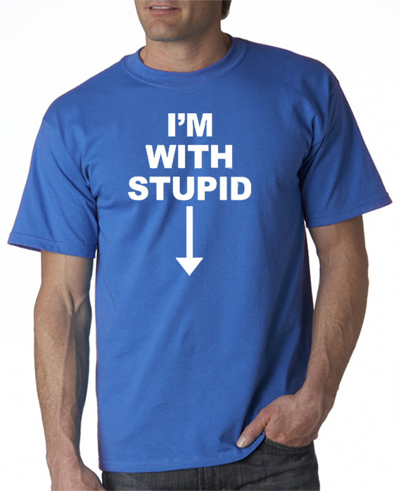 I'm With Stupid T-shirt – DesignerTeez