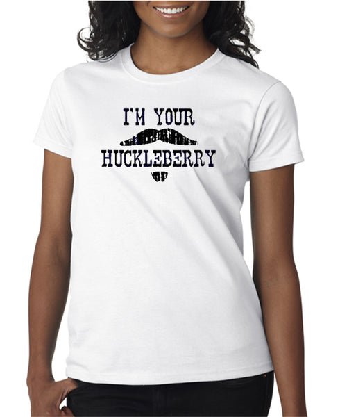 I'm Your Huckleberry T-shirt - Tombstone T-shirt - DesignerTeez