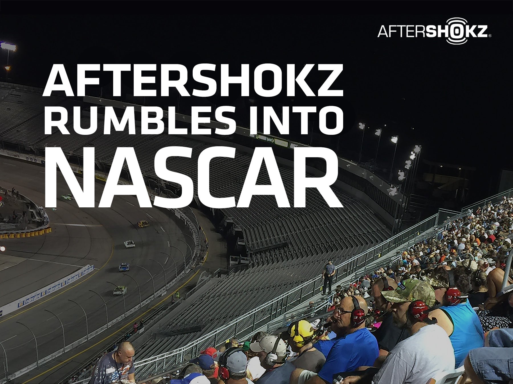 AfterShokz rumbles into NASCAR