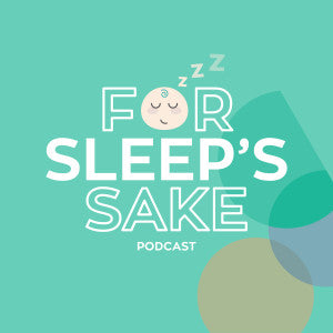 For Sleep's Sake Podcast Image | Safe Sleep Space