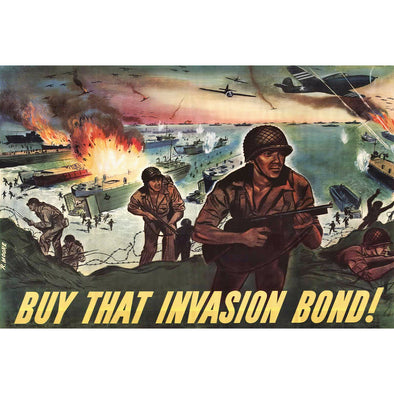 Buy That Invasion Bond! World War II Poster
