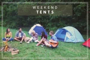 WEEKEND TENT