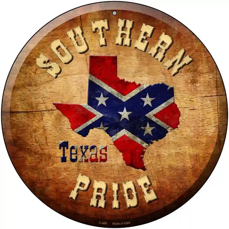 Southern PRIDE Texas Novelty Metal Circular Sign