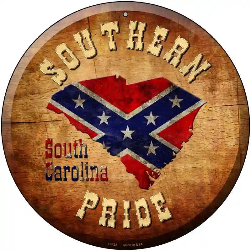 Southern PRIDE South Carolina Novelty Metal Circular Sign