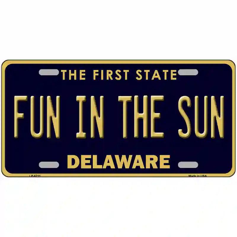Fun In The SUN Delaware Novelty Metal License Plate