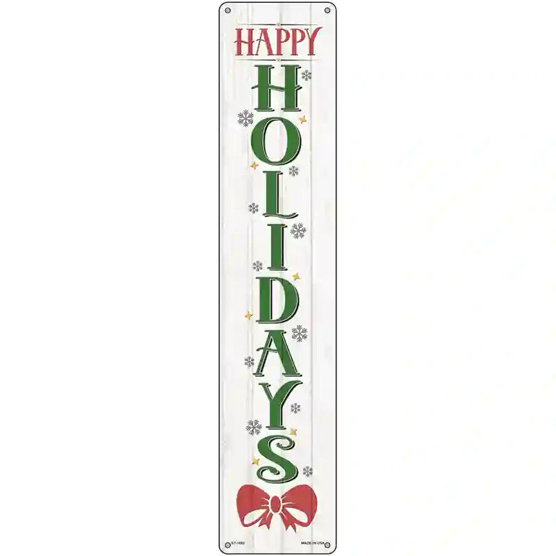 Happy HOLIDAYs White Novelty Metal Street Sign