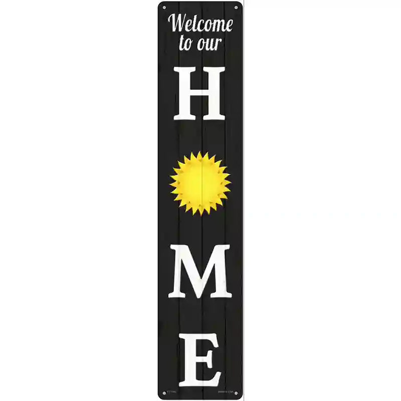 Home SUN Novelty Metal Street Sign