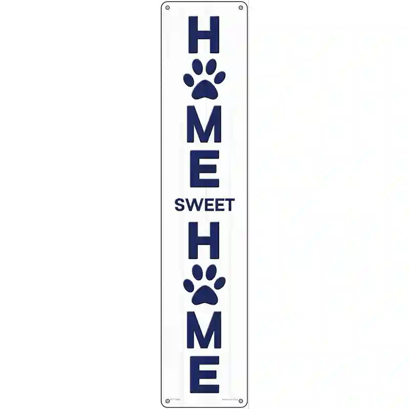 HOME Sweet HOME Paws Novelty Metal Street Sign