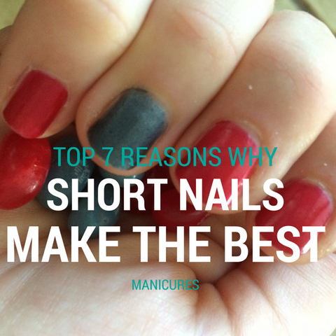 Top 7 reasons why short nails make the best manicure with POLISH Artisan Nails