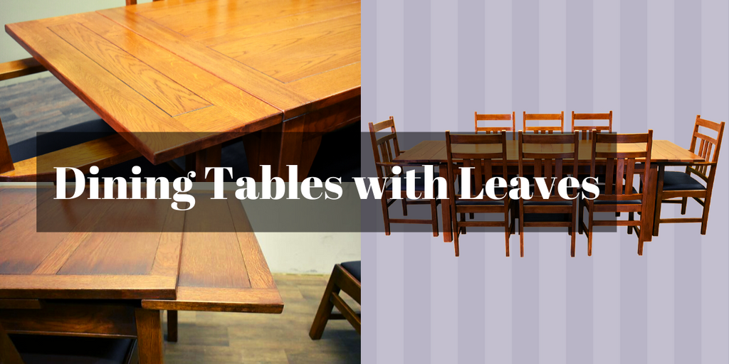 Dining Tables with Leaves from Crafters and Weavers