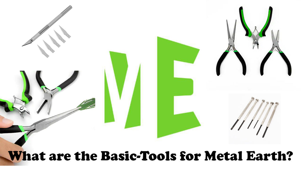 What are the basic tools for Metal Earth?