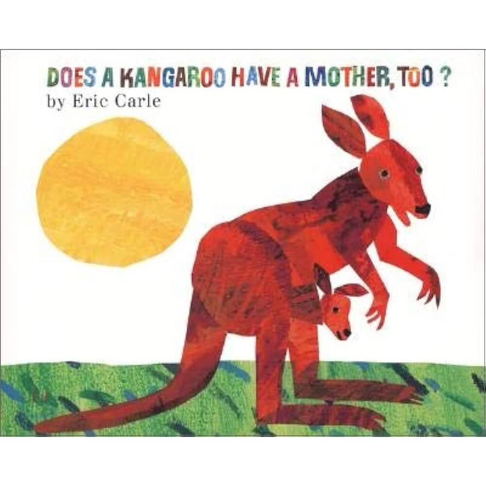  Does a Kangaroo Have a Mother, Too? Board Book (Board Book)