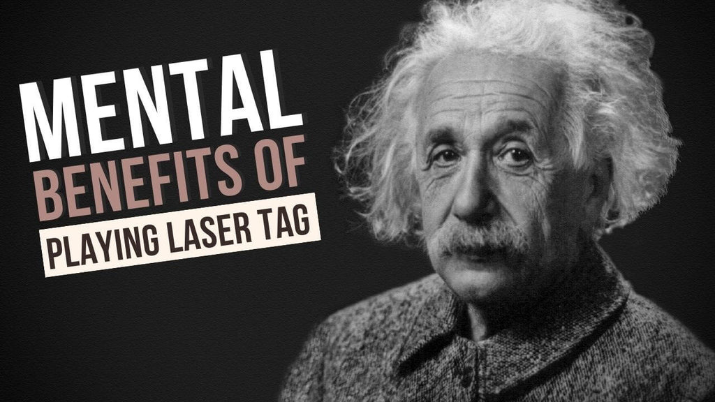 Mental health benefits of playing laser tag.