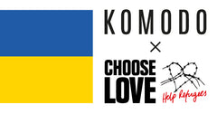 KOMODO x CHOOSE LOVE