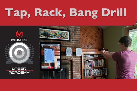 Tap, Rack, Bang Drill for Dry Fire Training From Home