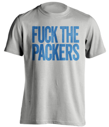Fuck The Packers - Detroit Lions Shirt 