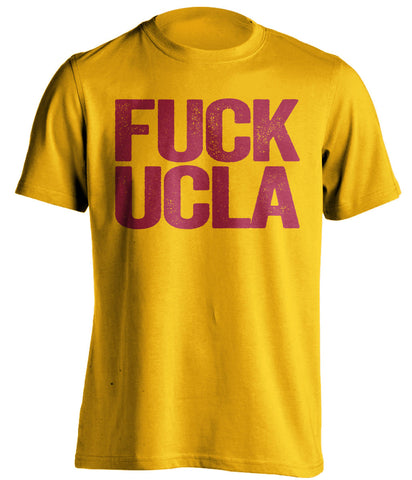 Fuck Ucla Usc Trojans Shirt Text Ver Beef Shirts