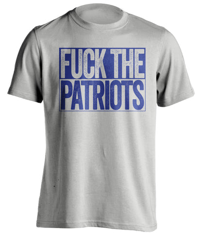 Fuck The Patriots - Indianapolis Colts 