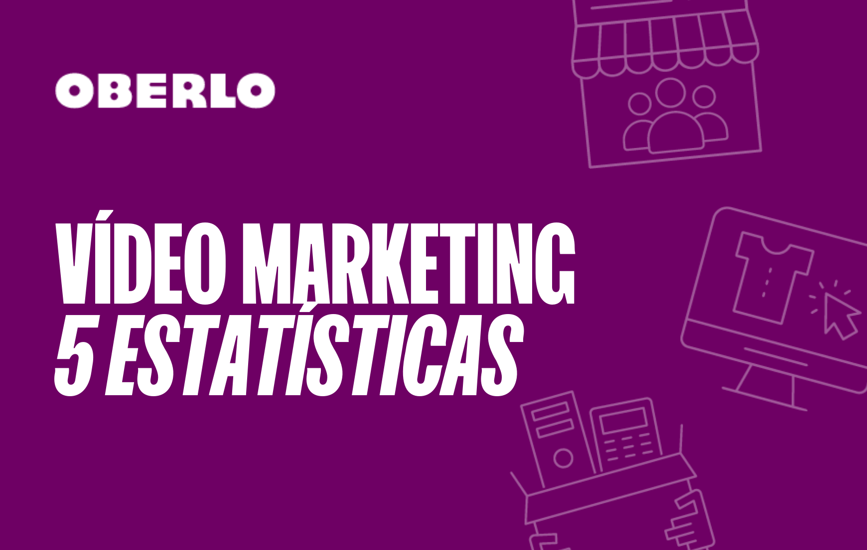 Vídeo marketing: 5 estatísticas que você precisa conhecer em 2021 [INFOGRÁFICO]