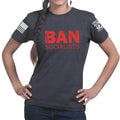 Ban Socialists Ladies T-shirt
