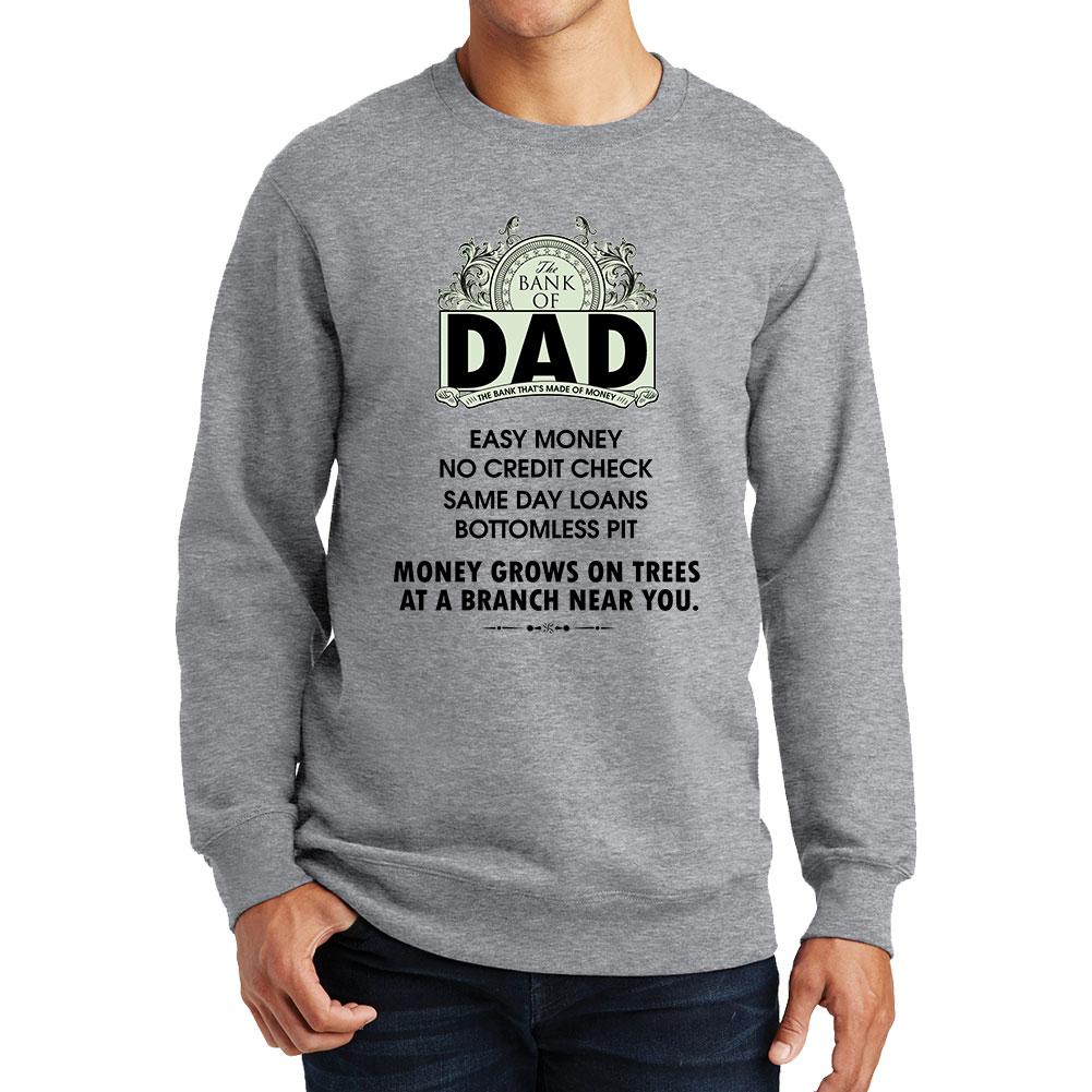 Bank Of Dad Sweatshirt – Forged From Freedom