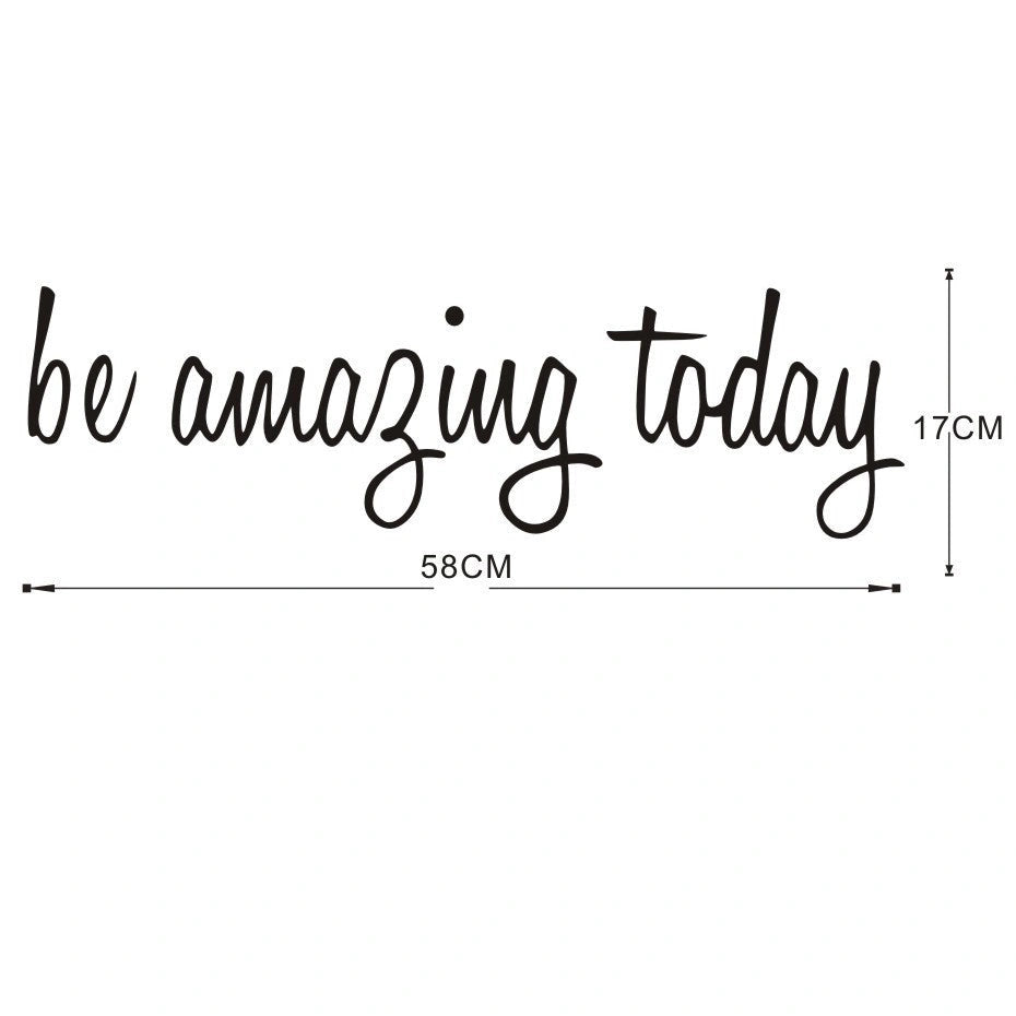 Be Amazing Today PVC Stickers for Glass and Walls