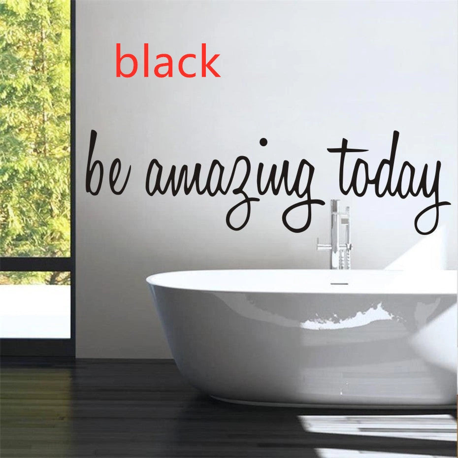 Be Amazing Today PVC Stickers for Glass and Walls