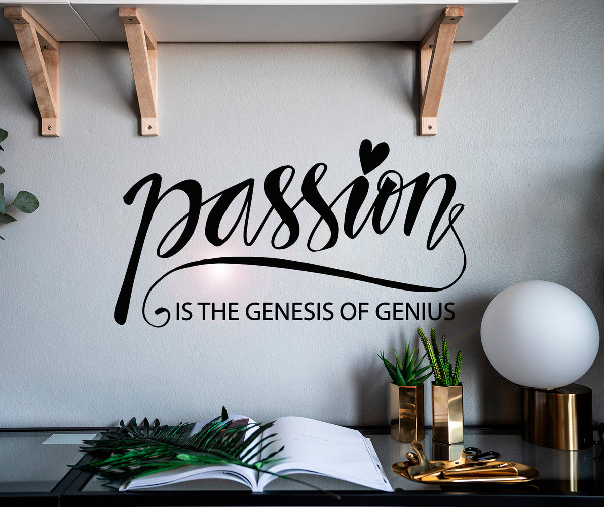 Vinyl Wall Decal Letter Passion Is The Genesis Of Genius Stickers Mura — Wallstickers4you