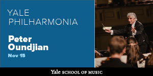 Peter Oundjian conducts Yale Philharmonia - Thursday, November 15