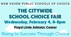 New Haven Public Schools of Choice - Citywide School Fair