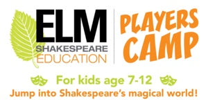 Elm Shakespeare Players Camp - Sessions Starting June 19