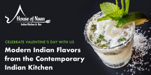 Happy Valentine's - Enjoy a free drink with your meal from House of Naan